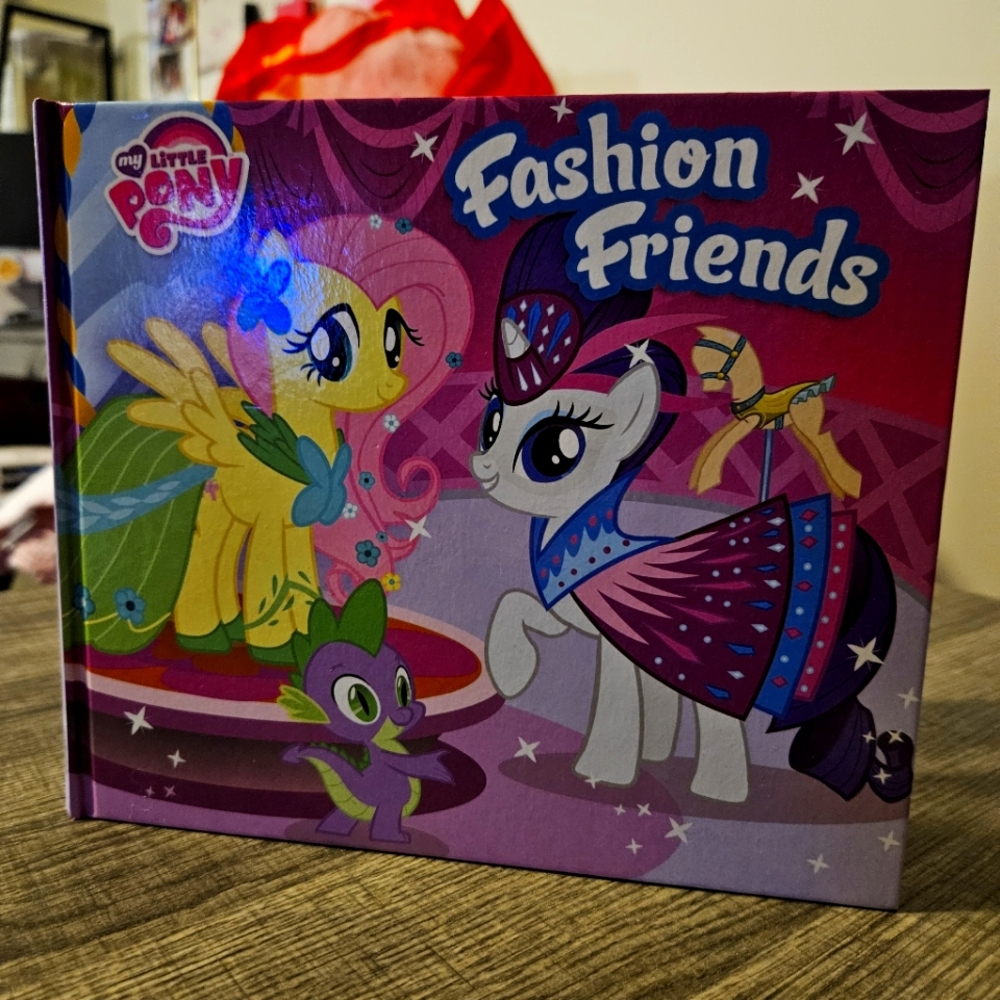 My Little Pony: Fashion Friends  By: Lori C. Froeb